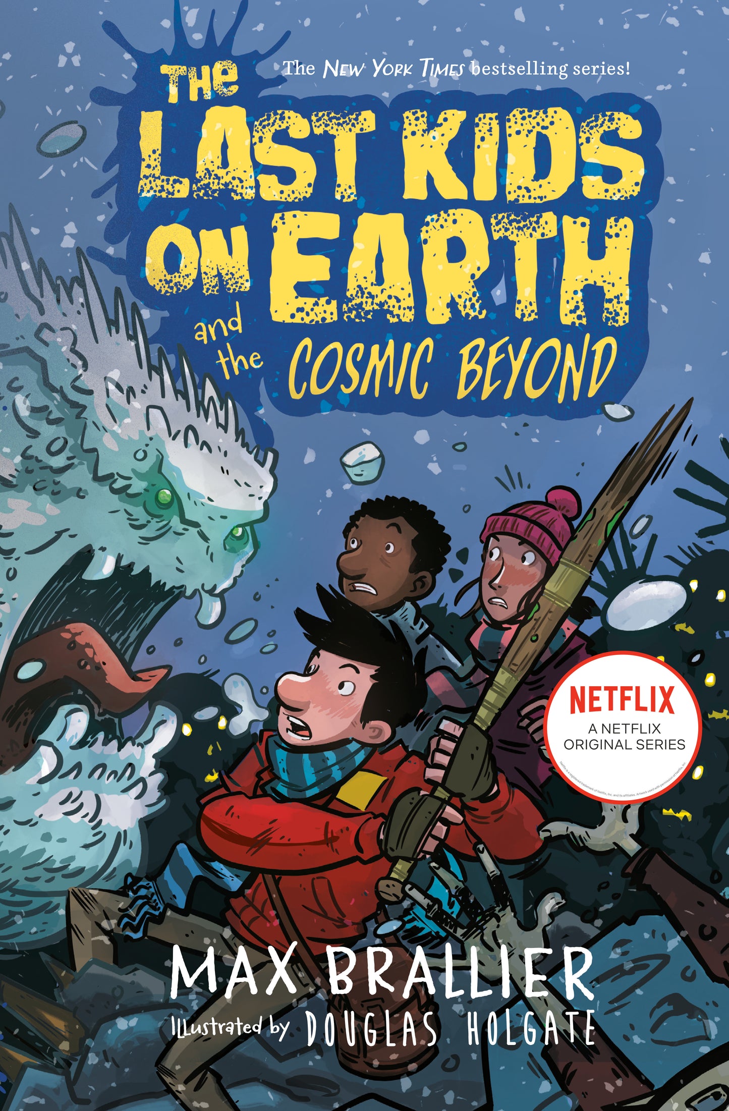The Last Kids on Earth and the Cosmic Beyond (The Last Kids on Earth) (Book:4)