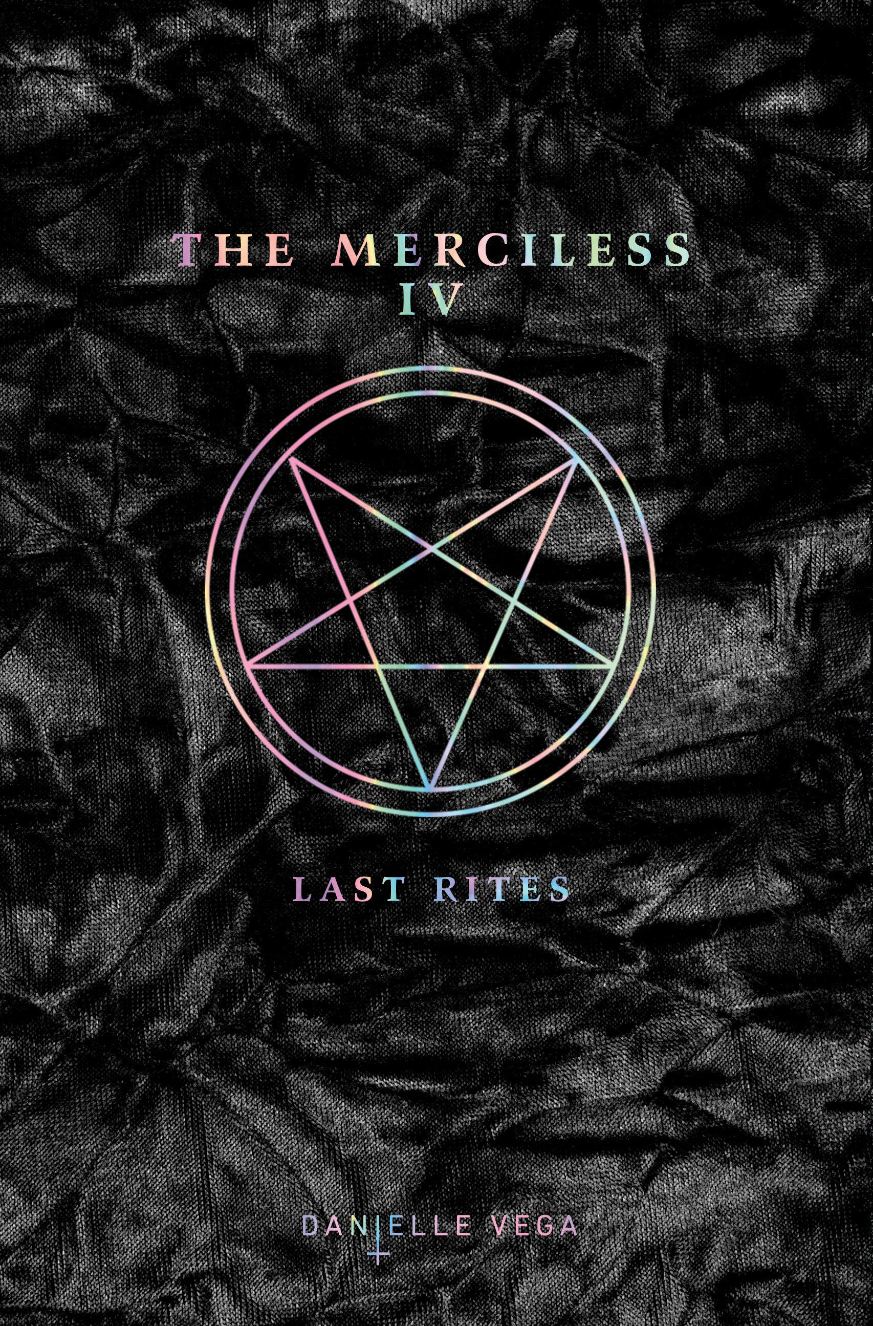 The Merciless IV: Last Rites (The Merciless)