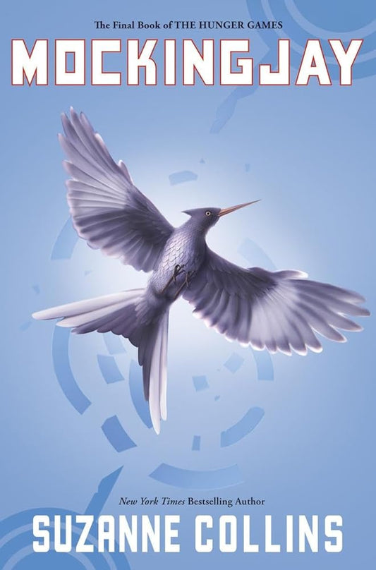 Mockingjay (The Hunger Games) by Suzanne Collins