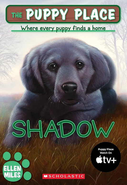 The Puppy Place #3: Shadow by Ellen Miles