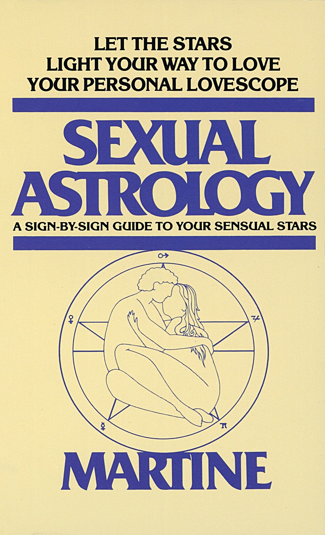 Sexual Astrology - A Sign-by-Sign Guide to Your Sensual Stars