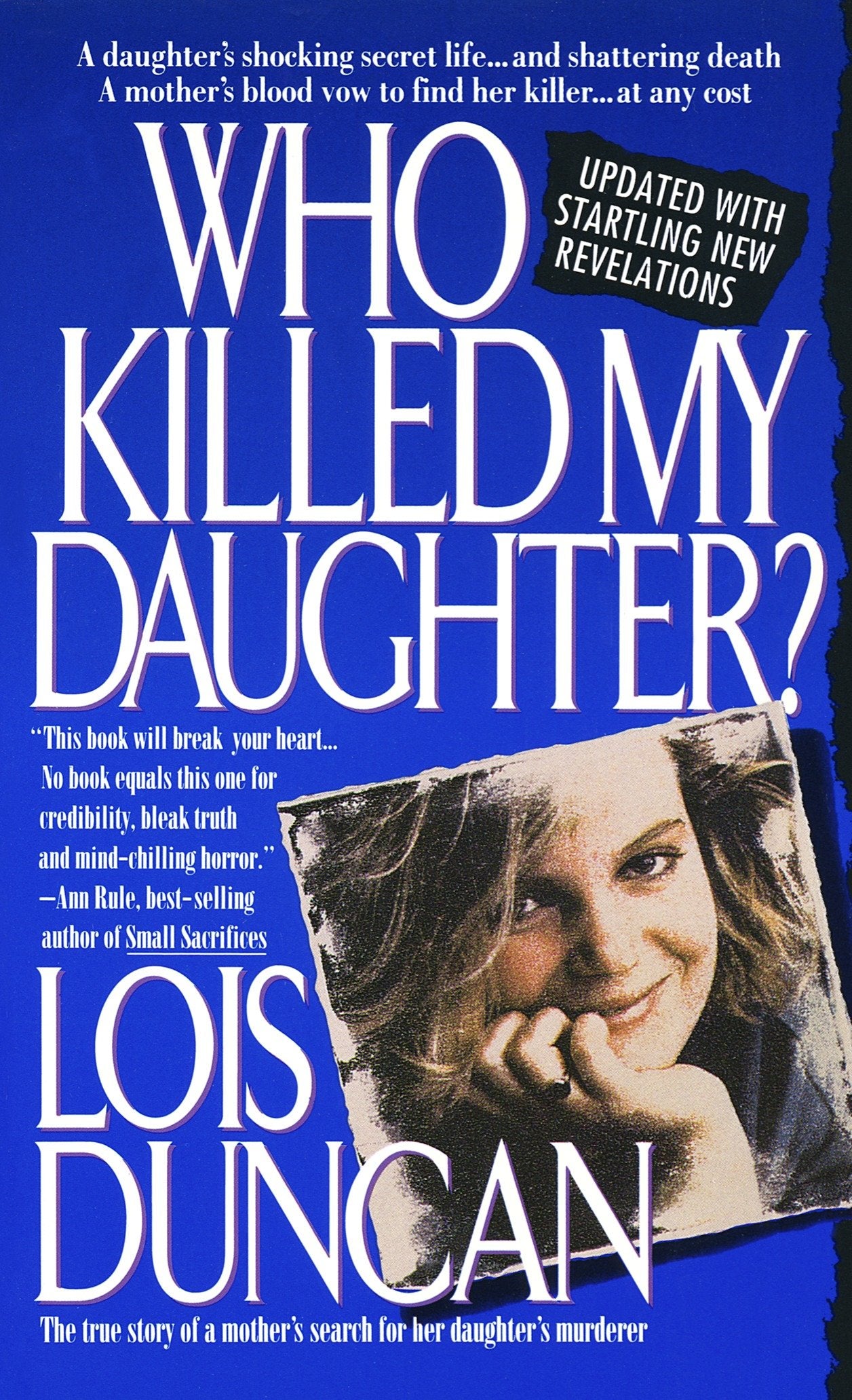 Who Killed My Daughter? - The True Story of a Mother's Search for Her Daughter's Murderer