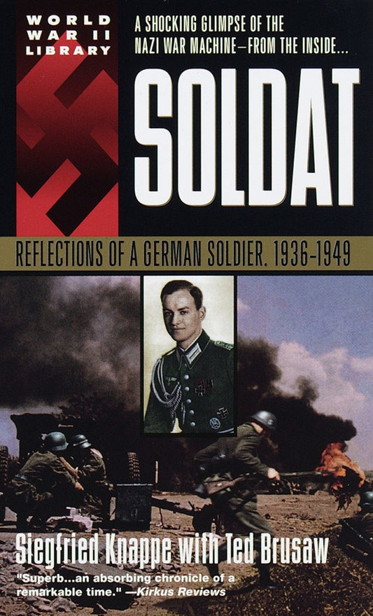 Soldat - Reflections of a German Soldier, 1936-1949