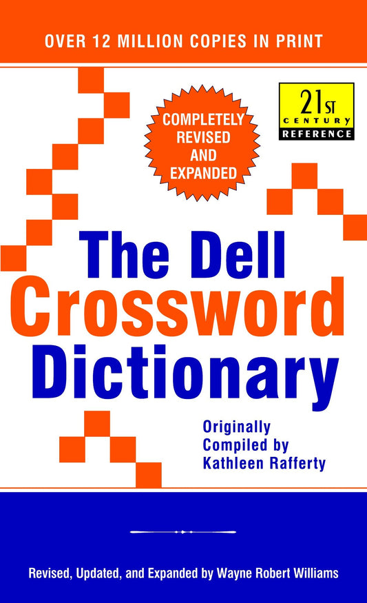 The Dell Crossword Dictionary - Completely Revised and Expanded (21st Century Reference)