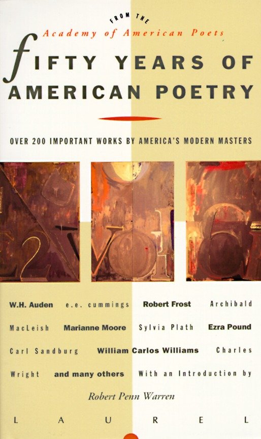 Fifty Years of American Poetry - Over 200 Important Works by America's Modern Masters