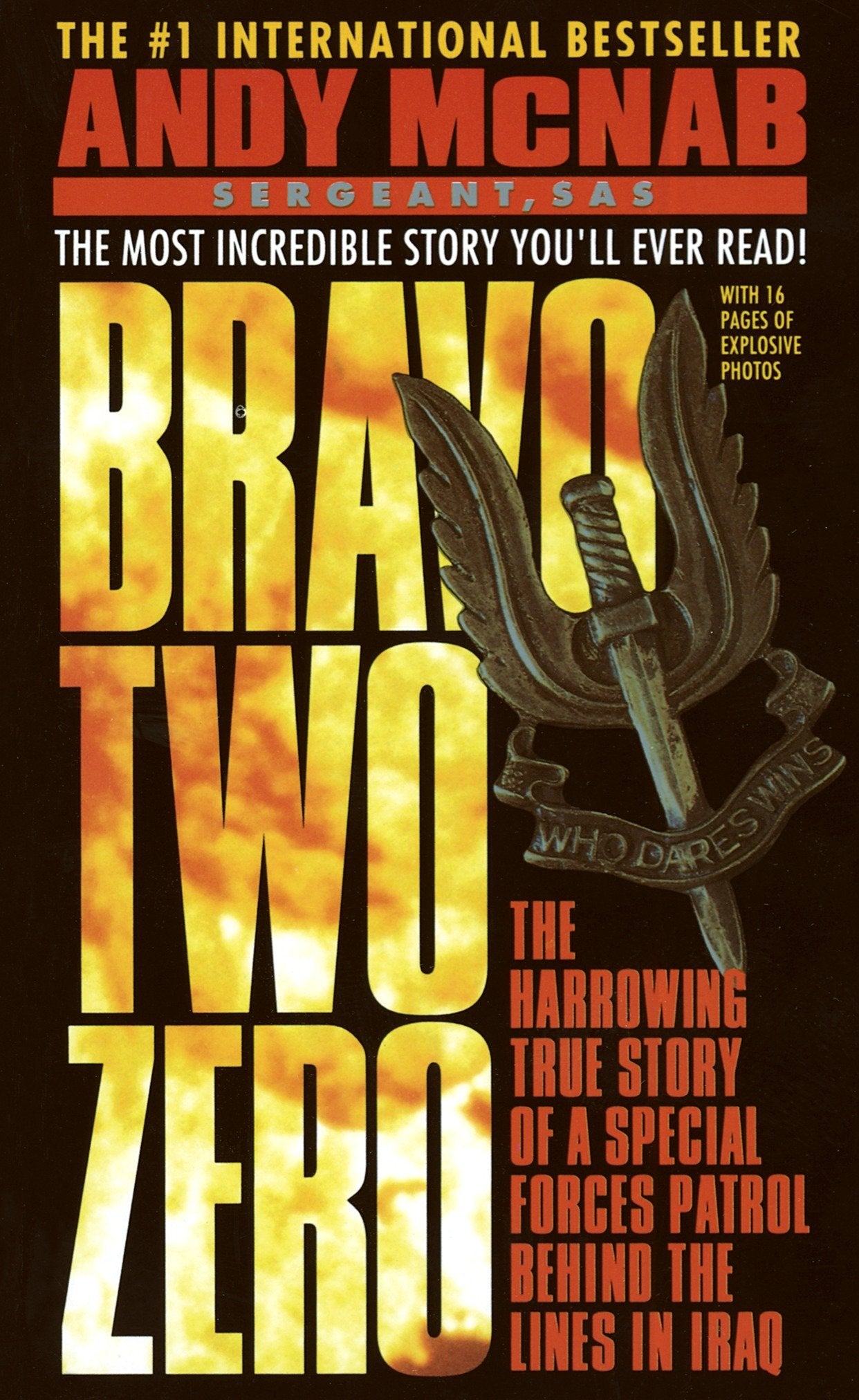Bravo Two Zero - The Harrowing True Story of a Special Forces Patrol Behind the Lines in Iraq