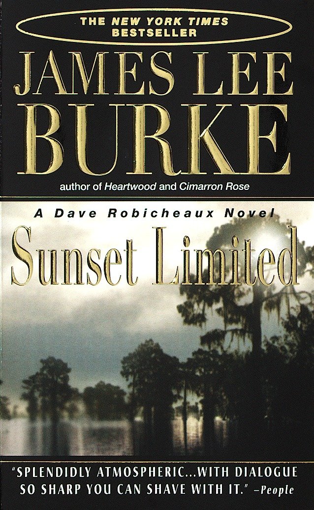 Sunset Limited (Dave Robicheaux) (Book:10)