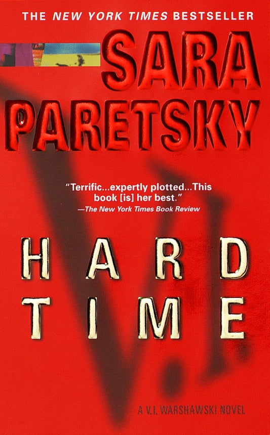 Hard Time - A V. I. Warshawski Novel (V. I. Warshawski) (Book:9)