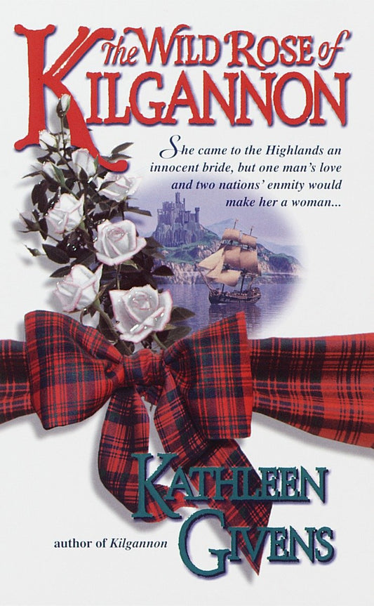 The Wild Rose of Kilgannon (Kilgannon) (Book:2)