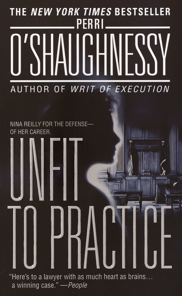Unfit to Practice - A Novel (Nina Reilly) (Book:8)