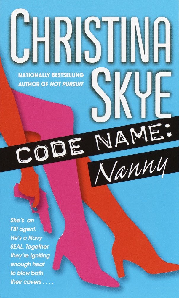 Code Name: Nanny (SEAL and Code Name) (Book:5)