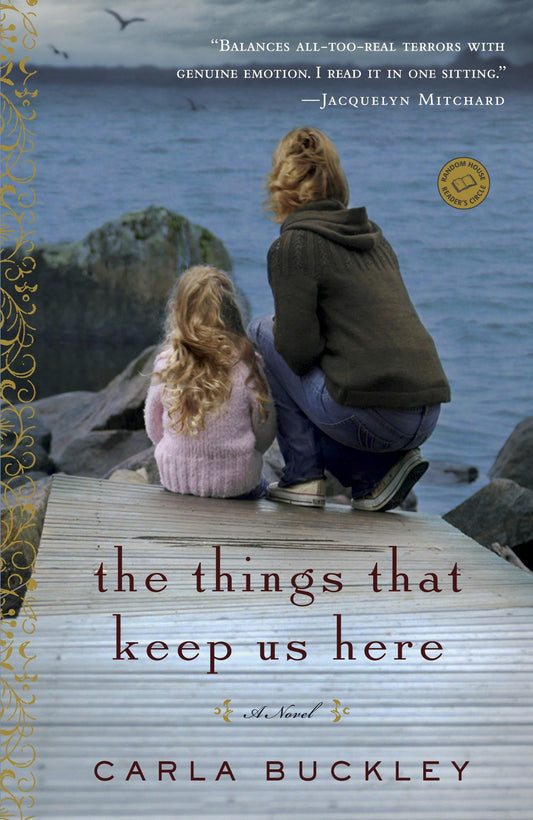 The Things That Keep Us Here - A Novel