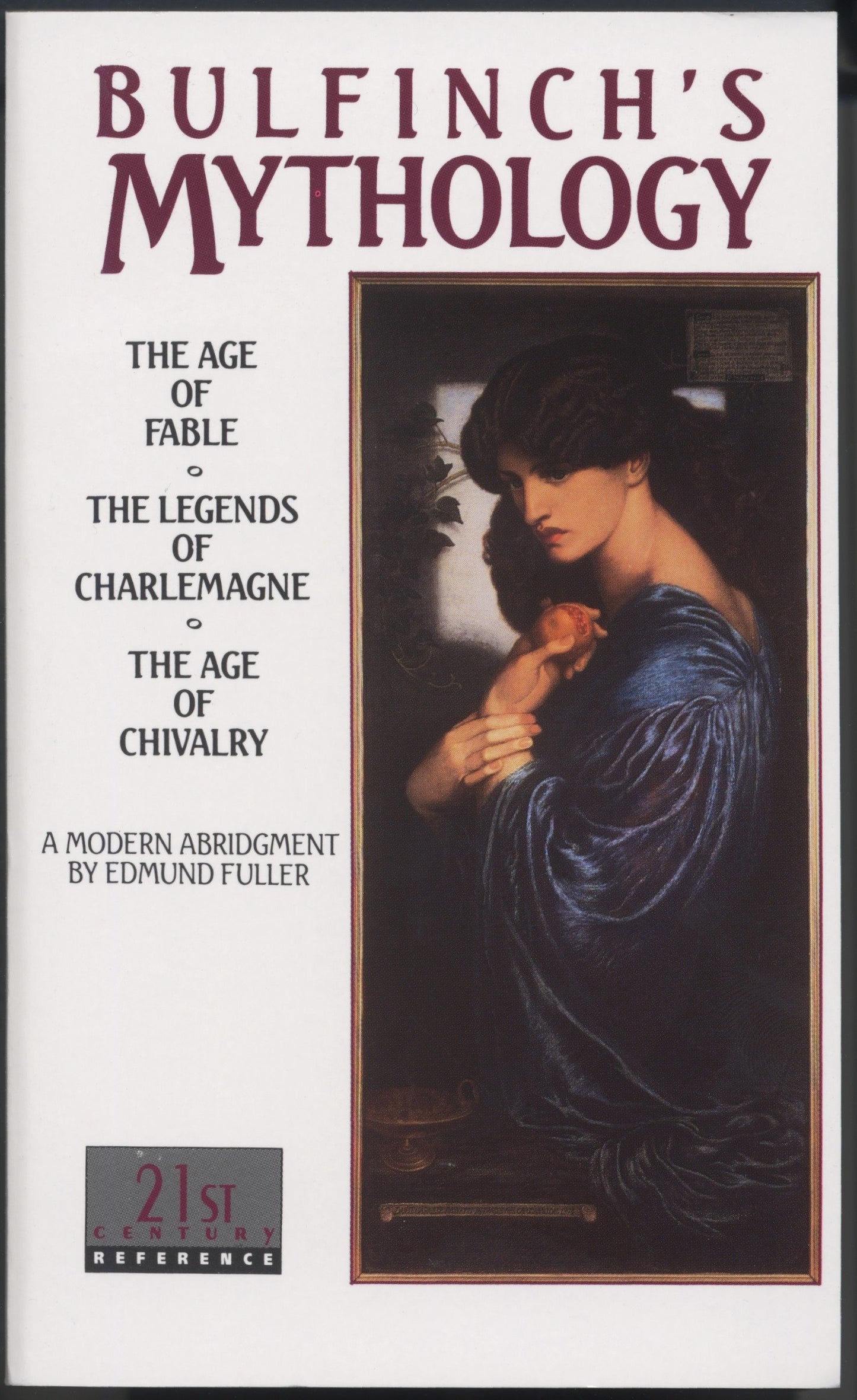 Bulfinch's Mythology - The Age of Fable, The Legends of Charlemagne, The Age of Chivalry