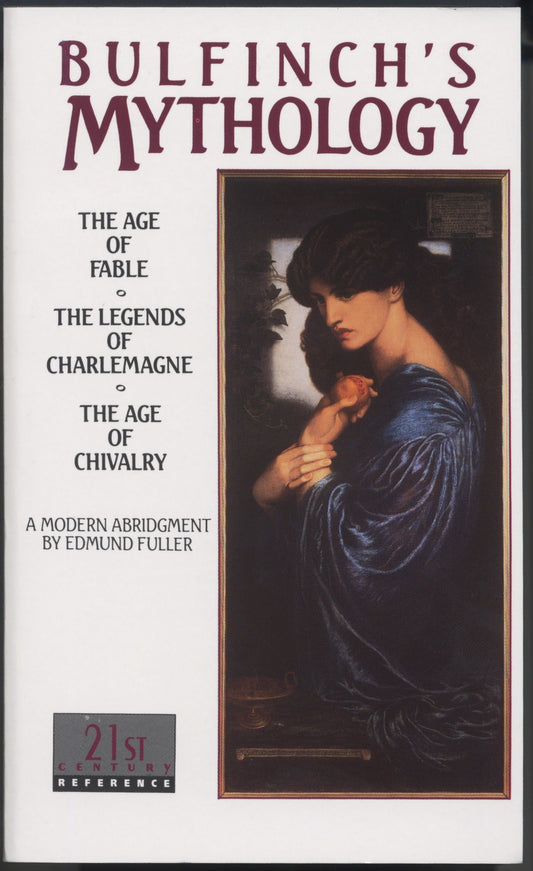 Bulfinch's Mythology - The Age of Fable, The Legends of Charlemagne, The Age of Chivalry
