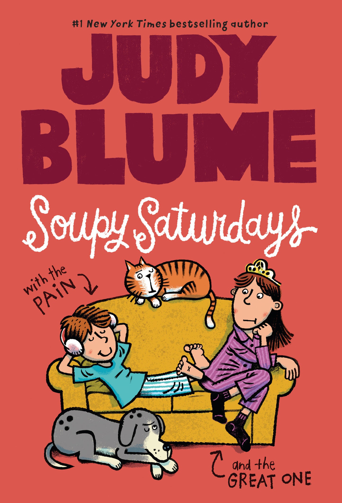 Soupy Saturdays with the Pain and the Great One (Pain and the Great One Series) (Book:1)