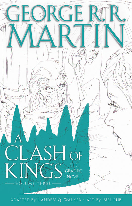 A Clash of Kings: The Graphic Novel: Volume Three (A Song of Ice and Fire Graphic Novels) (Book:7)