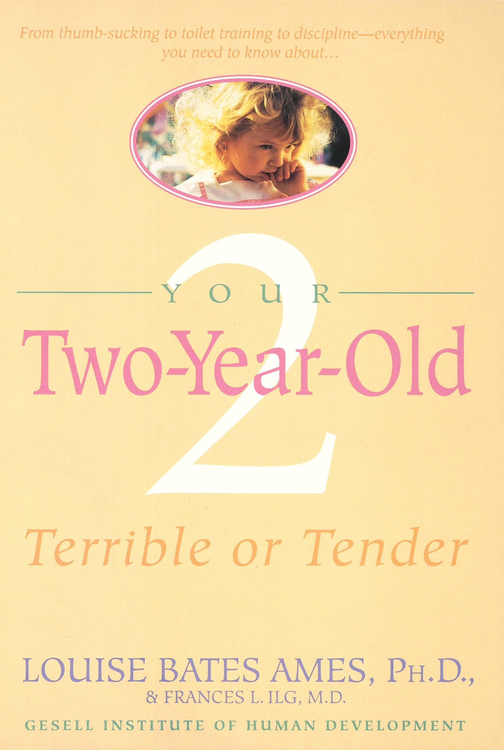 Your Two-Year-Old - Terrible or Tender