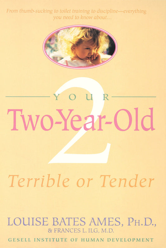 Your Two-Year-Old - Terrible or Tender