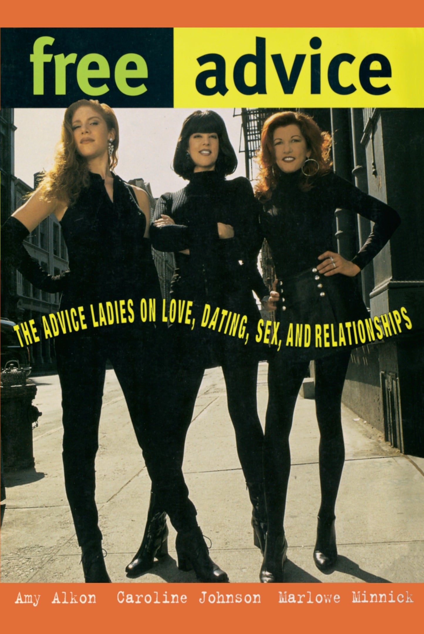 Free Advice - The Advice Ladies on Love, Dating, Sex, and Relationships