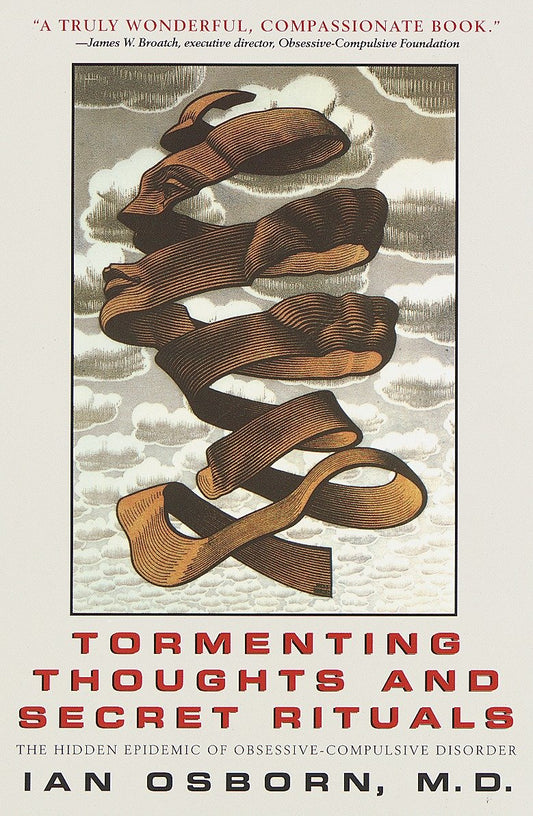 Tormenting Thoughts and Secret Rituals - The Hidden Epidemic of Obsessive-Compulsive Disorder