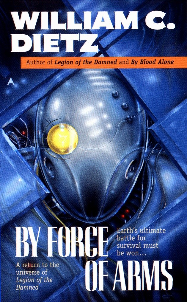 By Force of Arms (Legion of the Damned) (Book:4)
