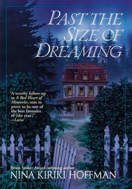 Past the Size of Dreaming (A Spores Ferry Novel)