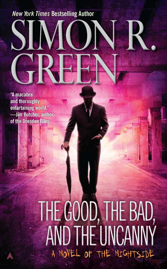 The Good, the Bad, and the Uncanny (A Nightside Book) (Book:10)