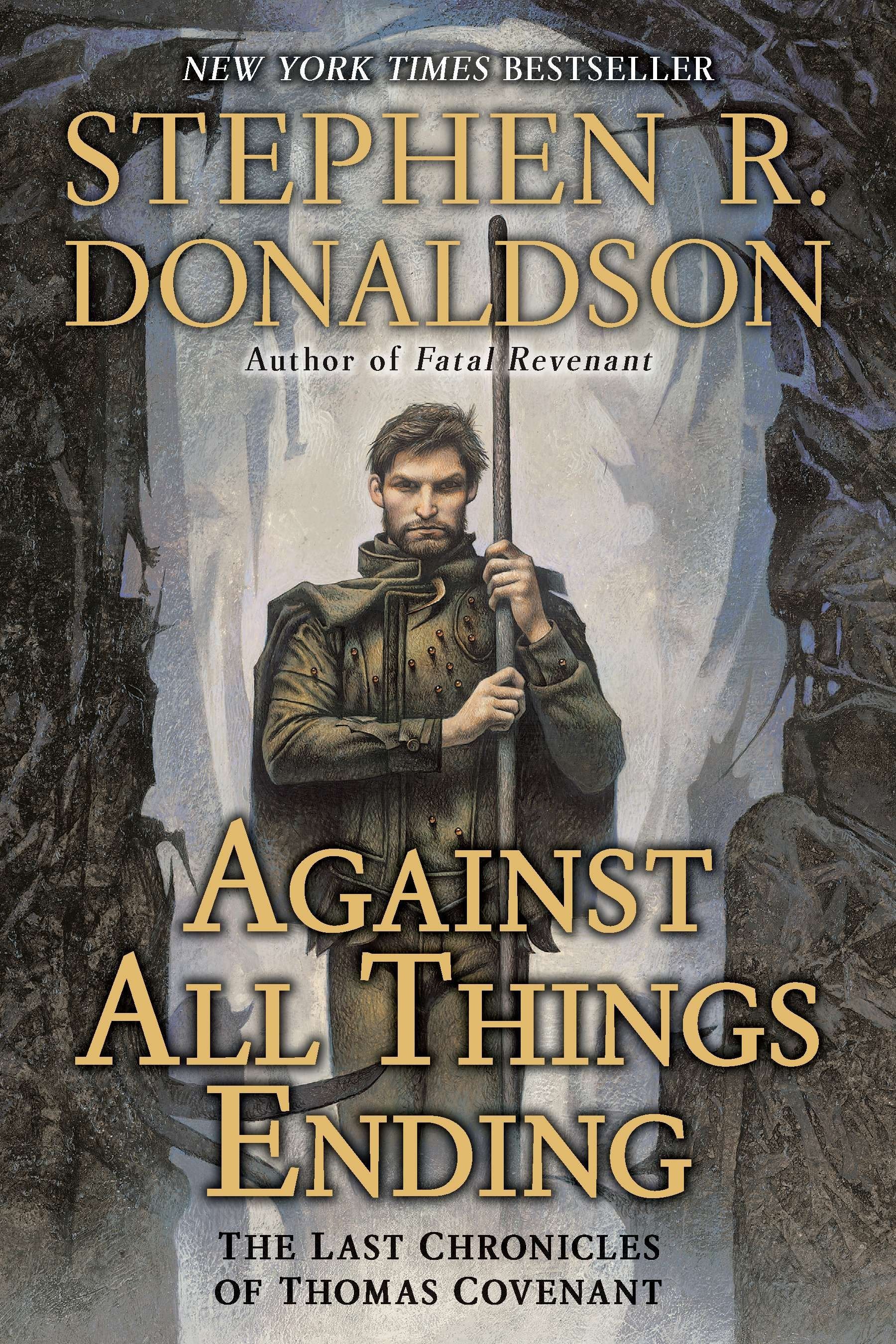 Against All Things Ending - The Last Chronicles of Thomas Covenant