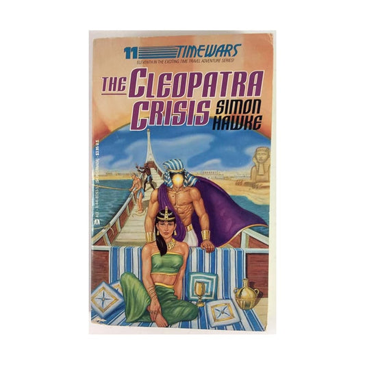 Timewars #11: Cleopatra Crisis (Timewars, No 11) by Simon Hawke
