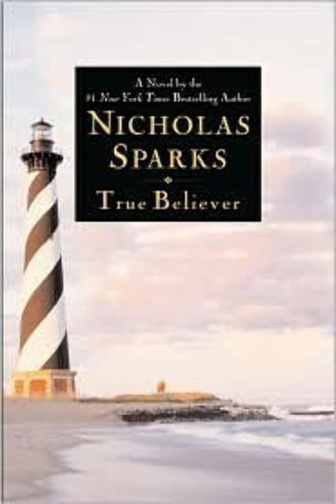 True Believer by Nicholas Sparks