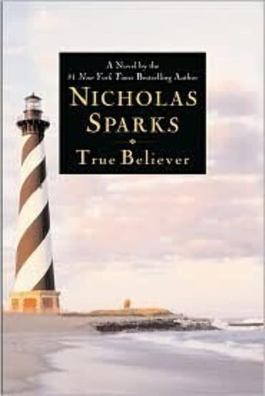 True Believer by Nicholas Sparks