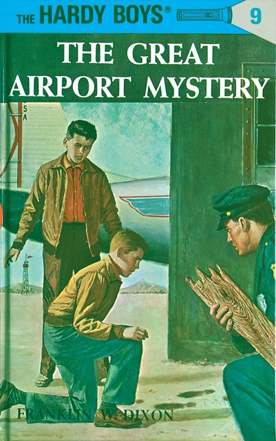 Hardy Boys 09: the Great Airport Mystery (The Hardy Boys) (Book:9)