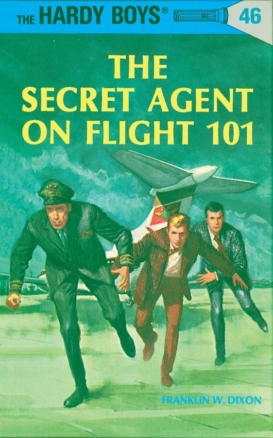 Hardy Boys 46: the Secret Agent on Flight 101 (The Hardy Boys) (Book:46)