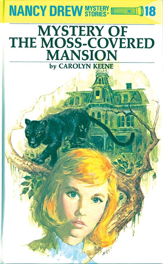 Nancy Drew 18: Mystery of the Moss-Covered Mansion (Nancy Drew) (Book:18)
