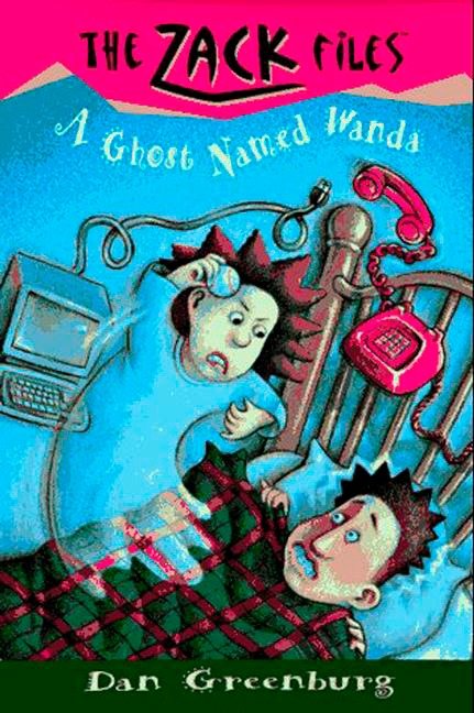 Zack Files 03: a Ghost Named Wanda (The Zack Files) (Book:3)