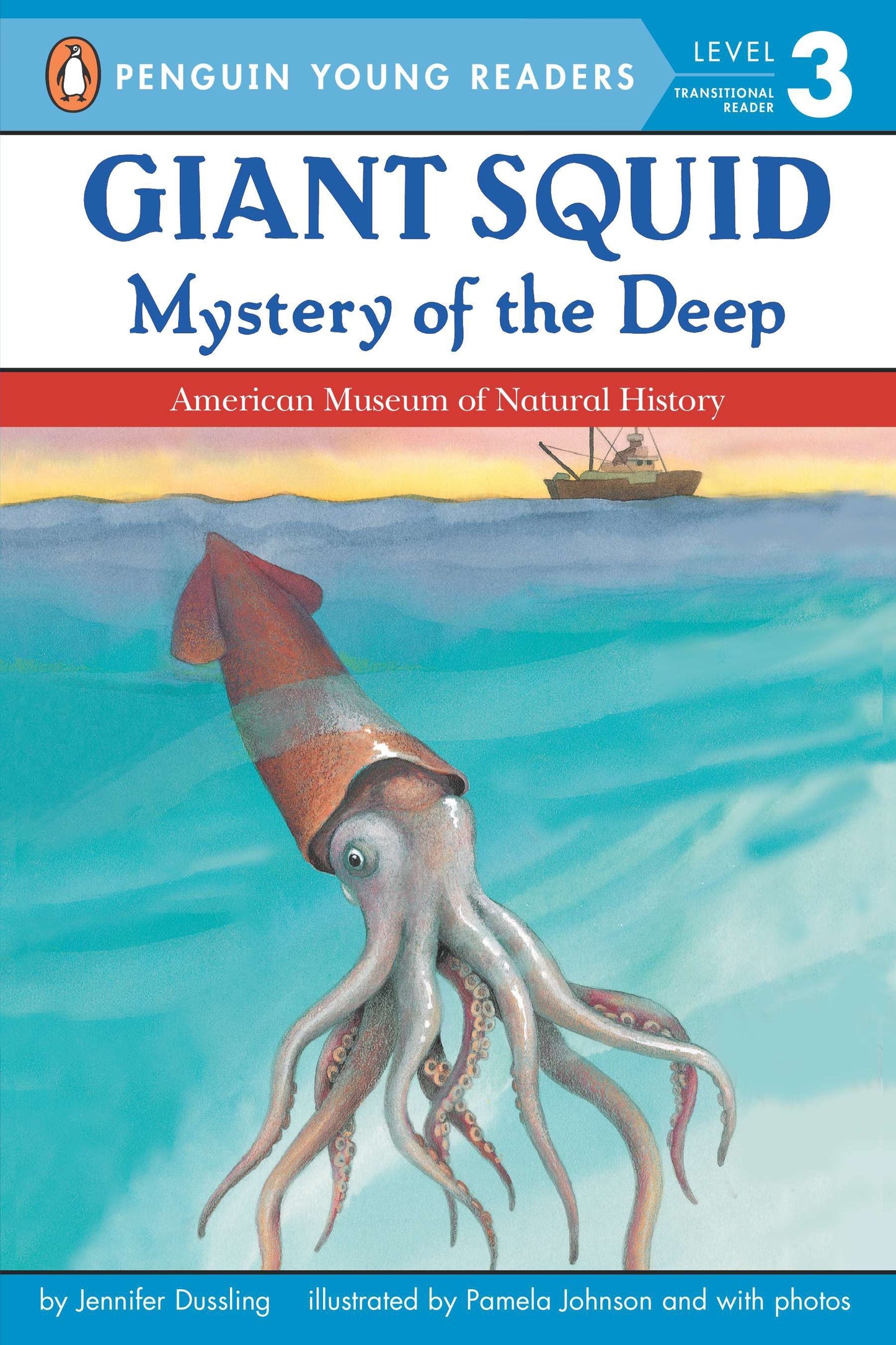 Giant Squid - Mystery of the Deep (Penguin Young Readers, Level 3)