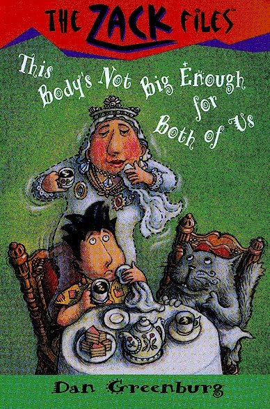 Zack Files 22: This Body's Not Big Enough for Both of Us (The Zack Files) (Book:22)