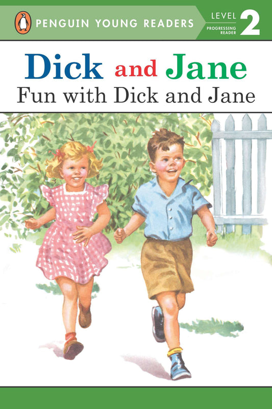 Dick and Jane: Fun with Dick and Jane (Dick and Jane)