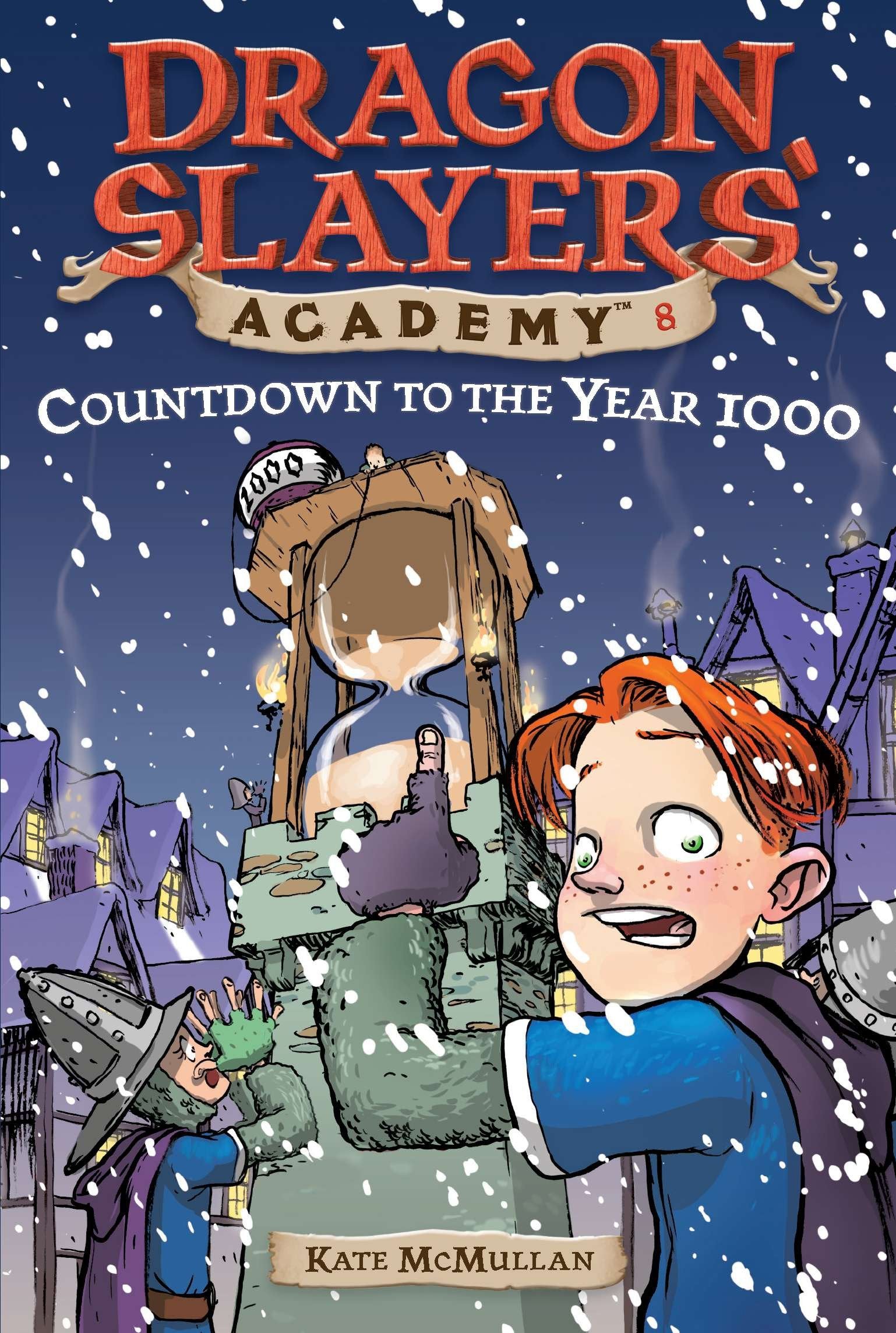 Countdown to the Year 1000 #8 (Dragon Slayers' Academy) (Book:8)