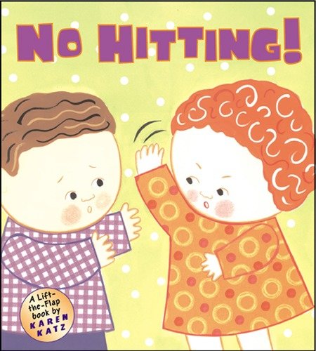 No Hitting! - A Lift-the-Flap Book