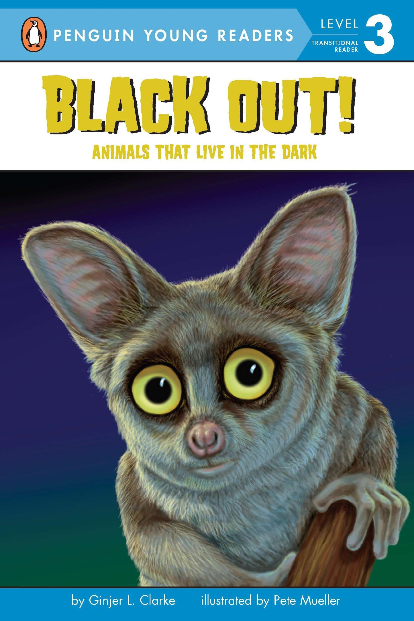 Black Out!: Animals That Live in the Dark - Animals That Live in the Dark (Penguin Young Readers, Level 3)
