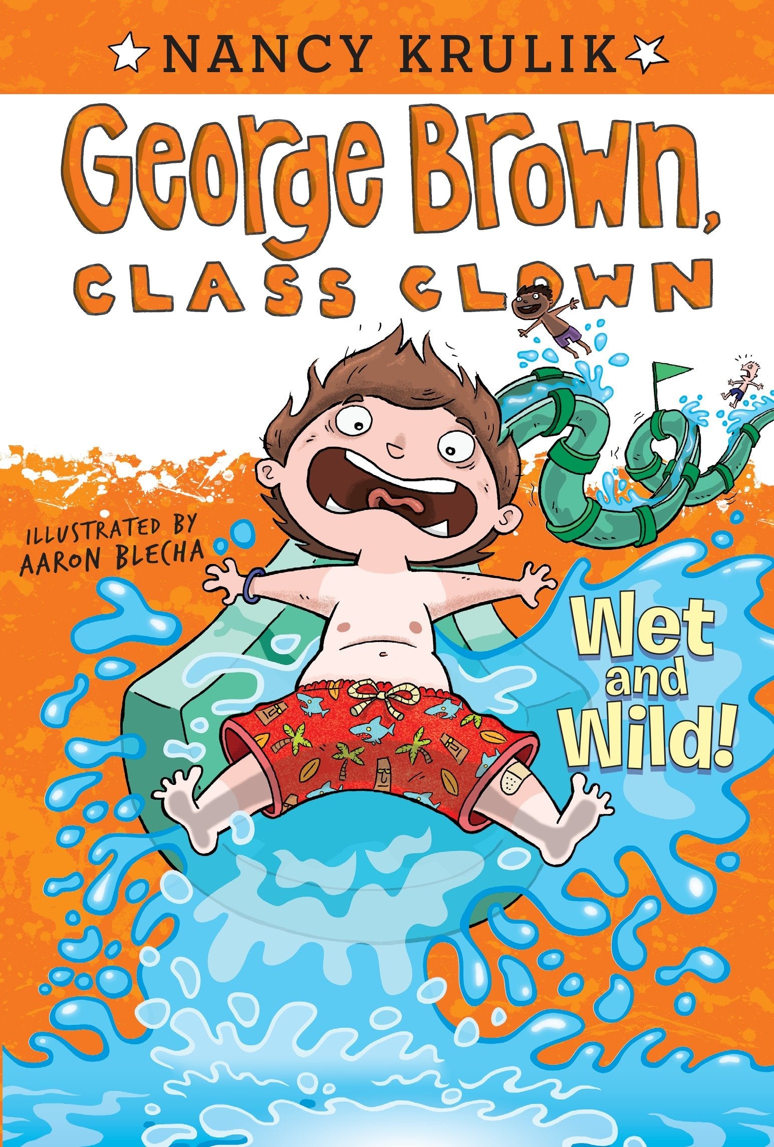 Wet and Wild! #5 (George Brown, Class Clown) (Book:5)