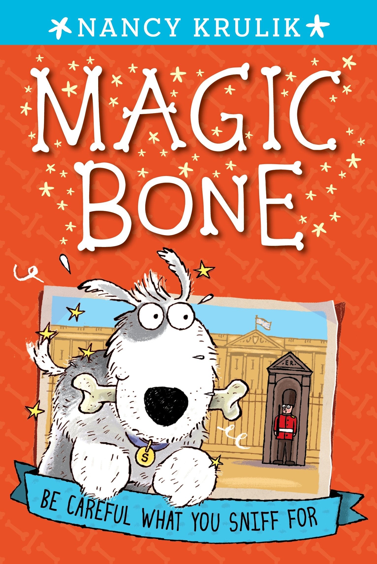 Be Careful What You Sniff for #1 (Magic Bone) (Book:1)