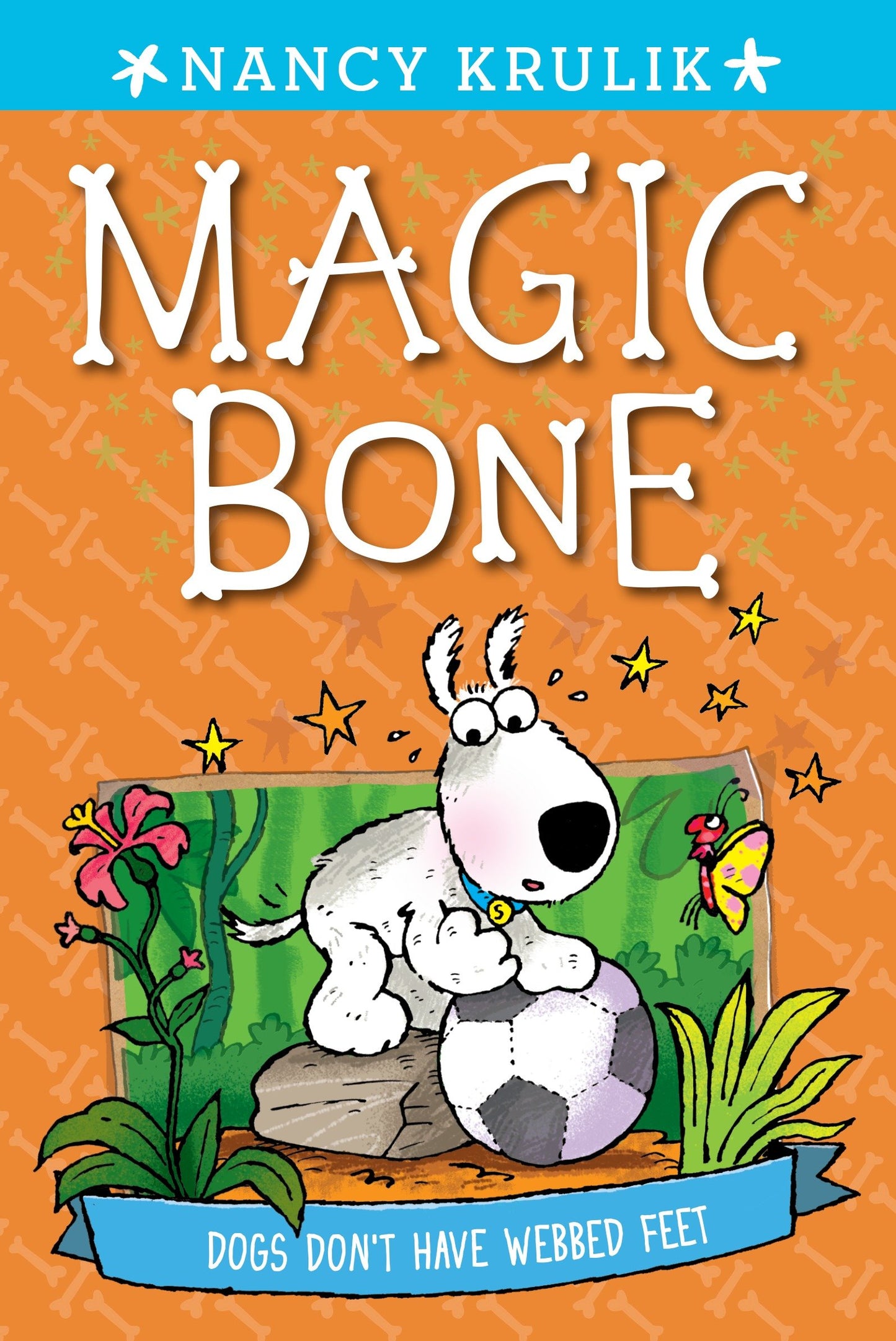 Dogs Don't Have Webbed Feet #7 (Magic Bone) (Book:7)