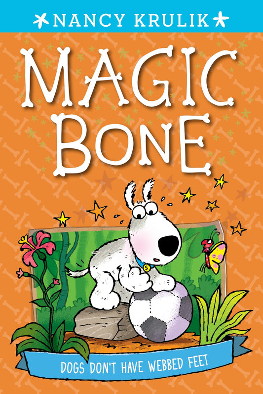 Dogs Don't Have Webbed Feet #7 (Magic Bone) (Book:7)