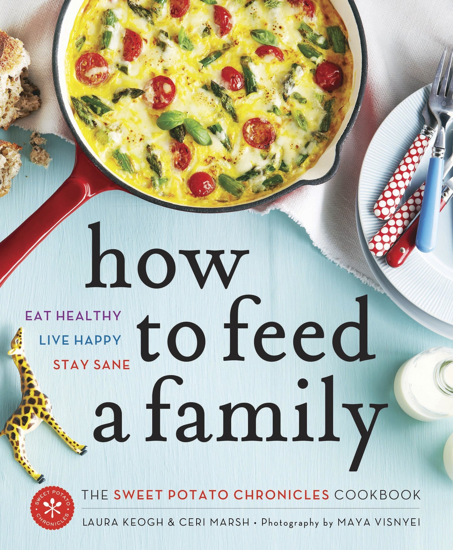 How to Feed a Family - The Sweet Potato Chronicles Cookbook