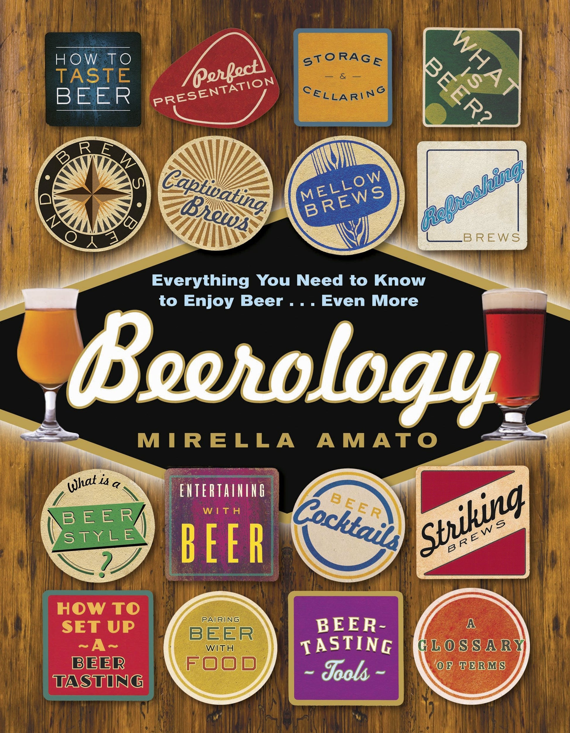 Beerology - Everything You Need to Know to Enjoy Beer...Even More