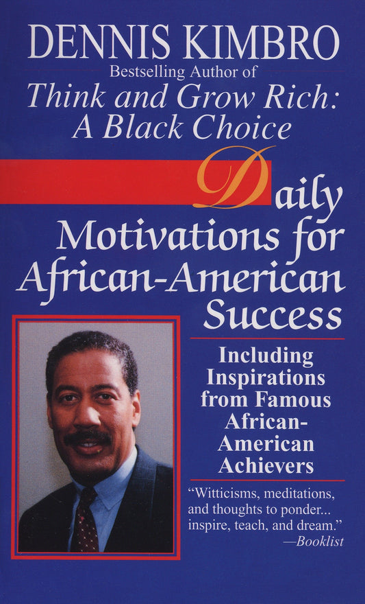 Daily Motivations for African-American Success - Including Inspirations from Famous African-American Achievers