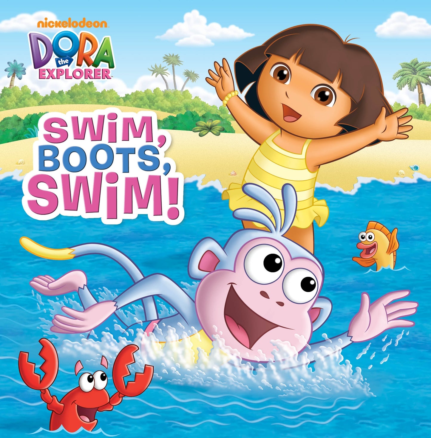 Swim, Boots, Swim! (Dora the Explorer) (Pictureback)