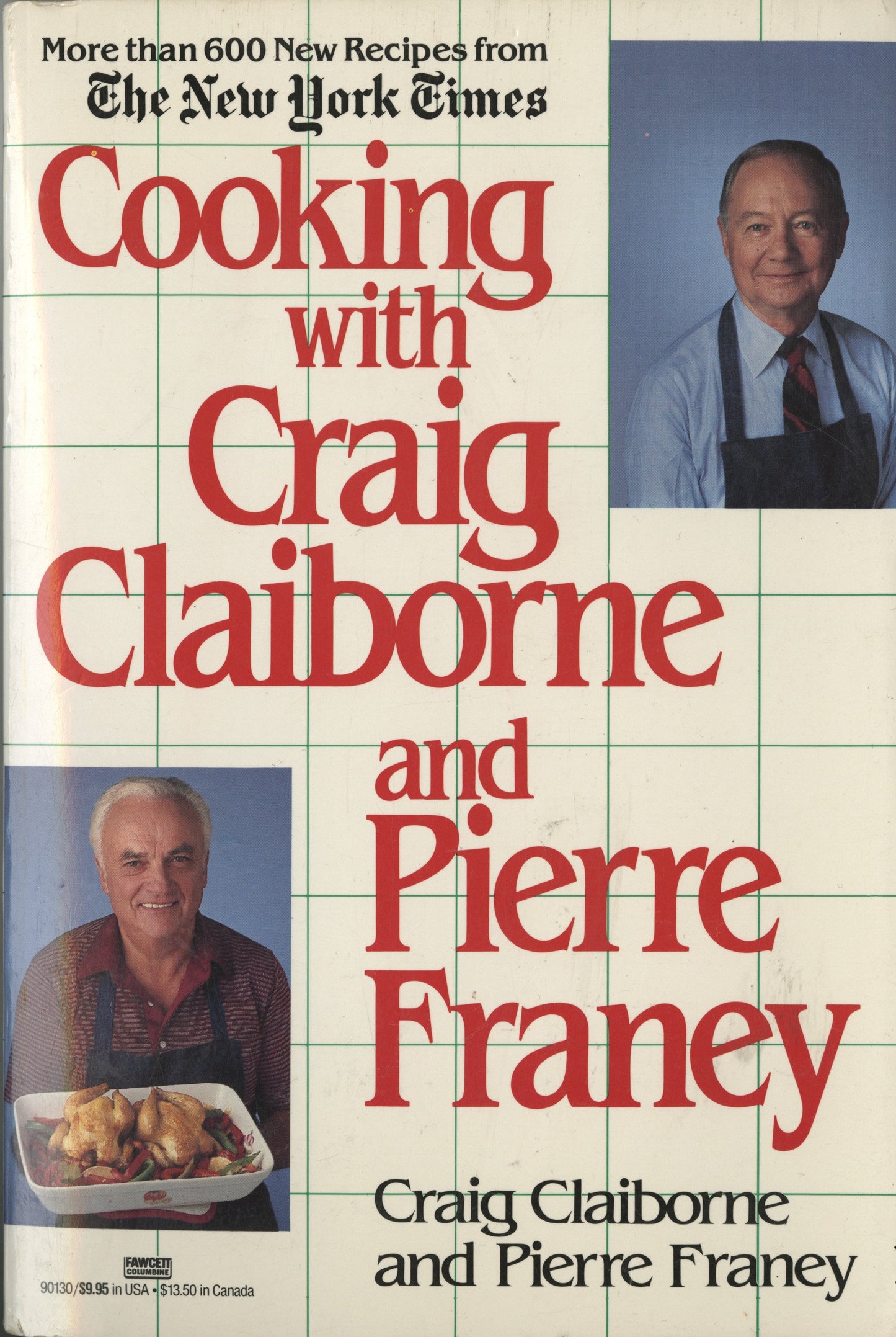 Cooking with Craig Claiborne and Pierre Franey - A Cookbook